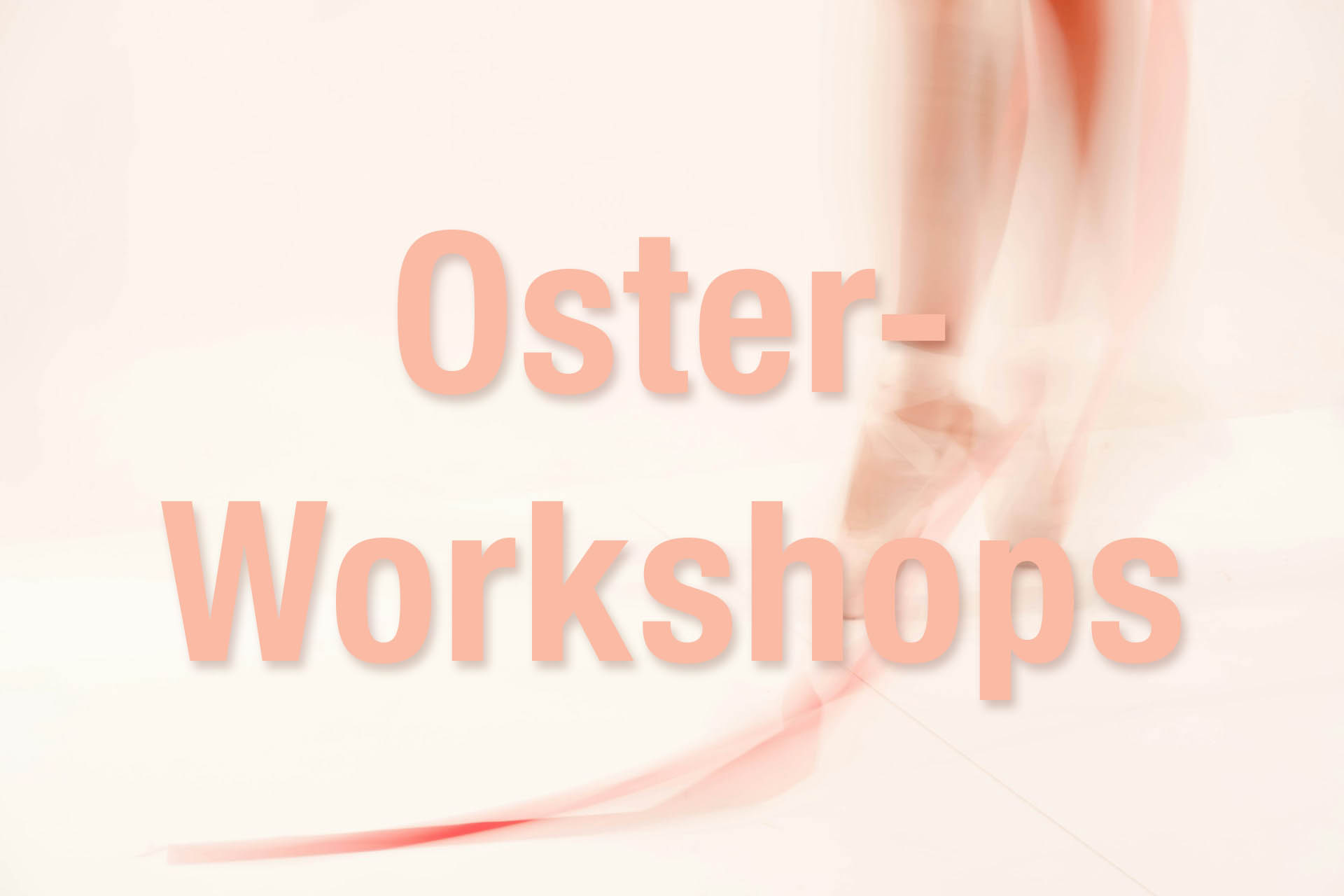 Du betrachtest gerade Oster-Workshops in der Tanzwerkstatt